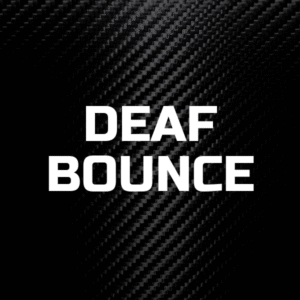 Deaf bounce